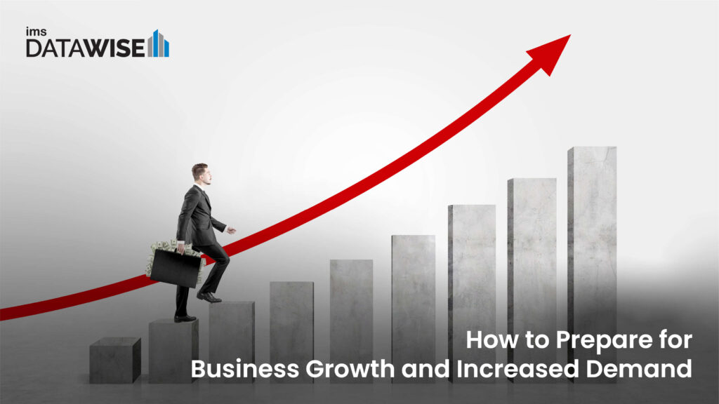 How to Prepare for Business Growth and Increased Demand