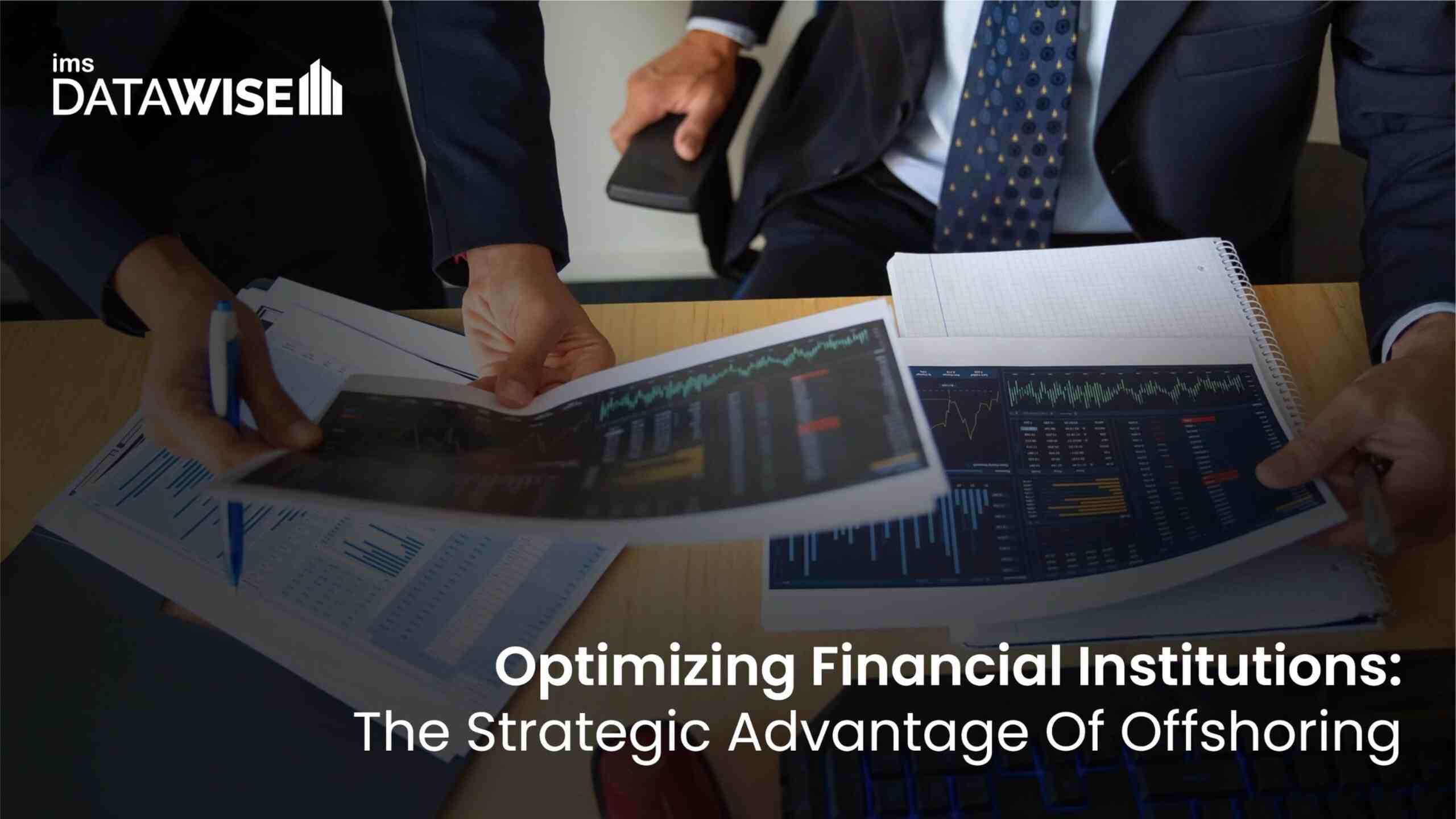 Empowering Financial Institutions: The Potential of Offshoring