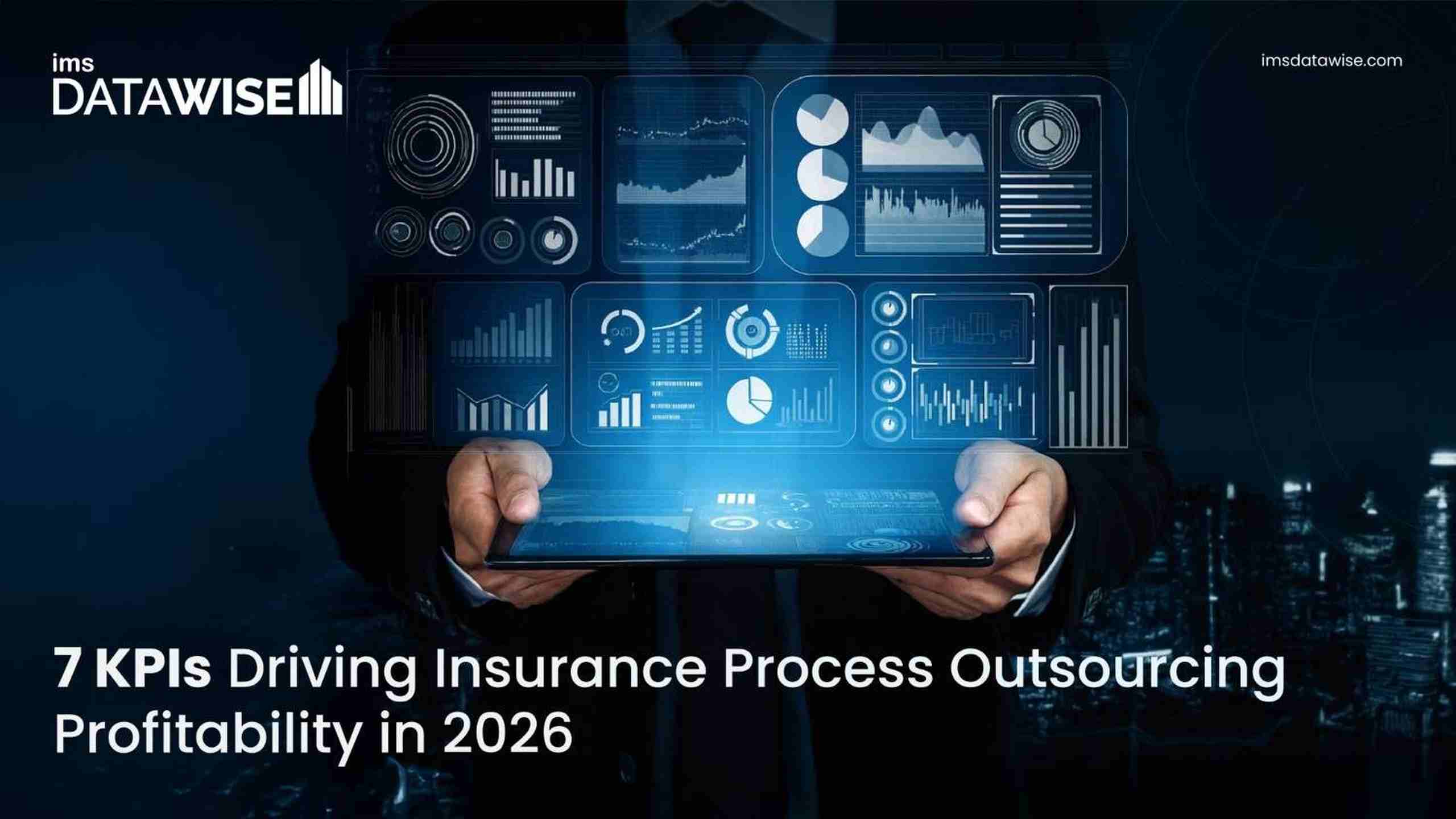 7 KPIs Driving Insurance Process Outsourcing Profitability in 2026